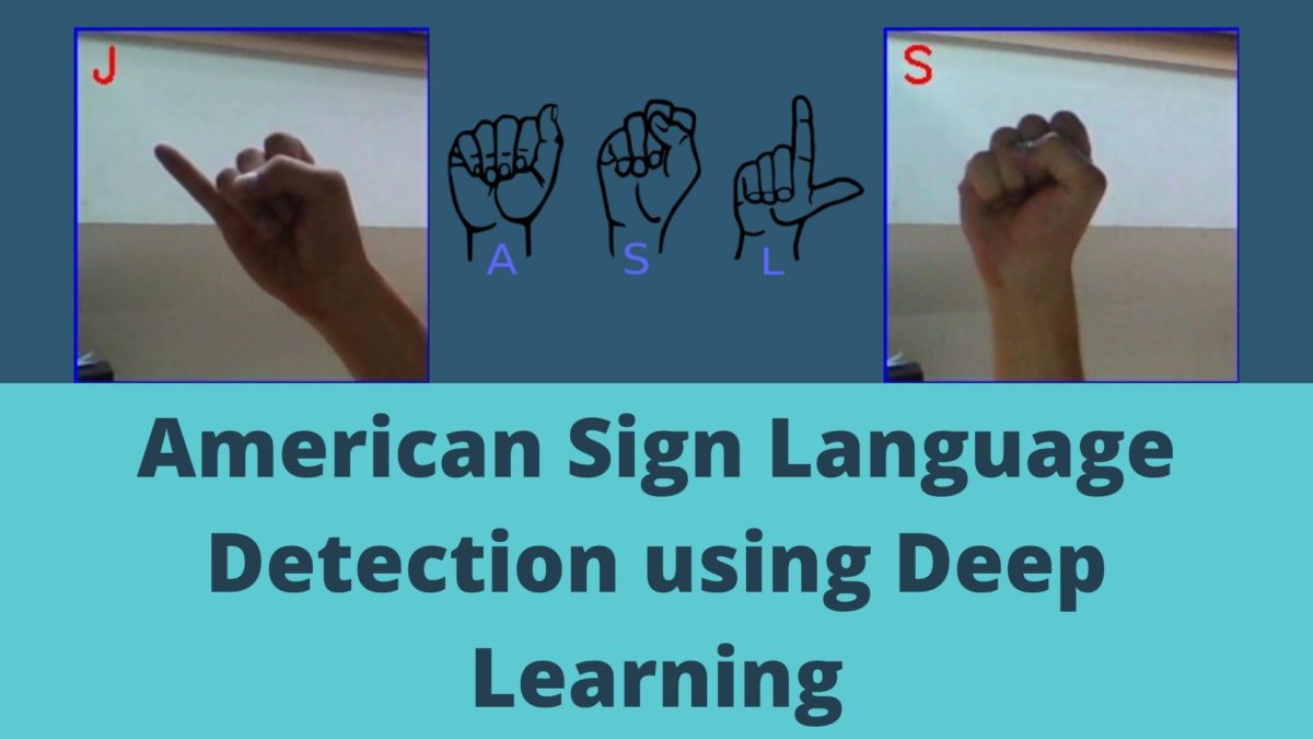 American Sign Language Detection using Deep Learning