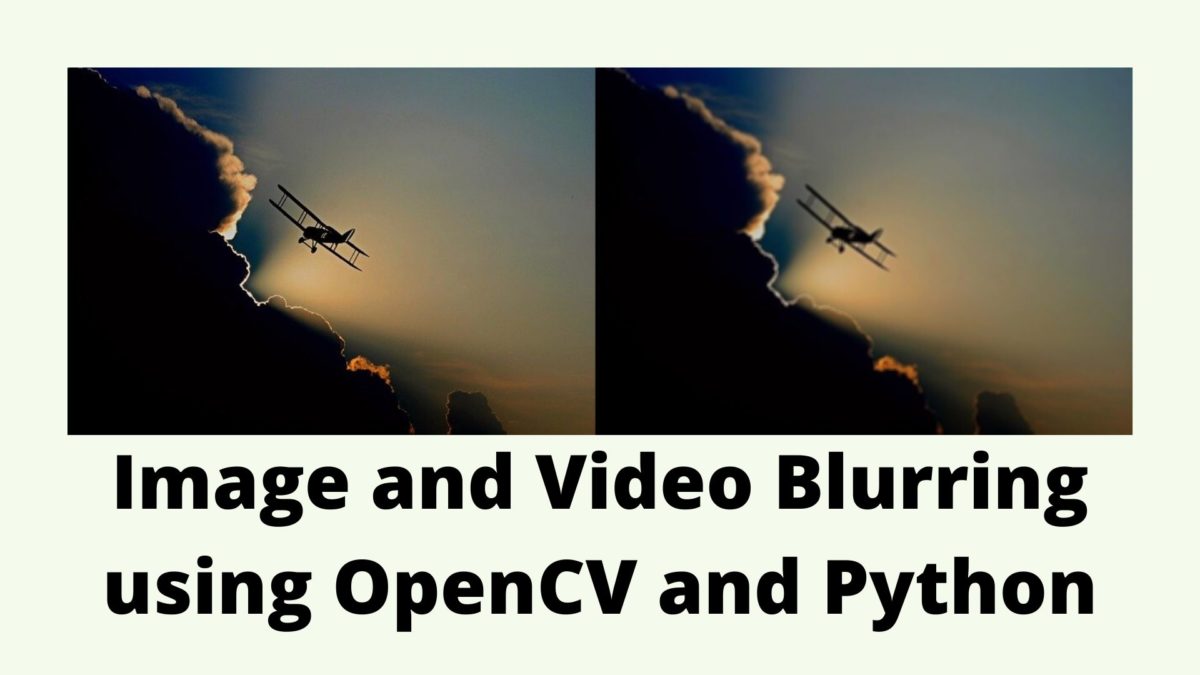 Image and Video Blurring using OpenCV and Python