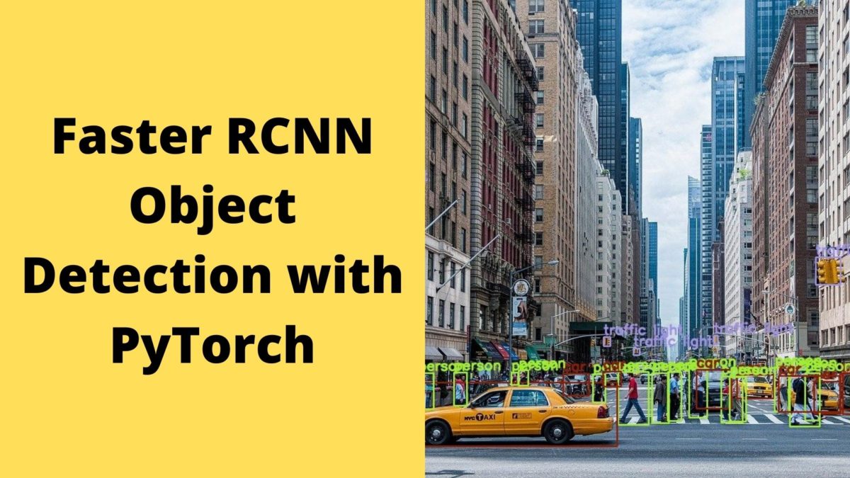 Faster RCNN Object Detection with PyTorch