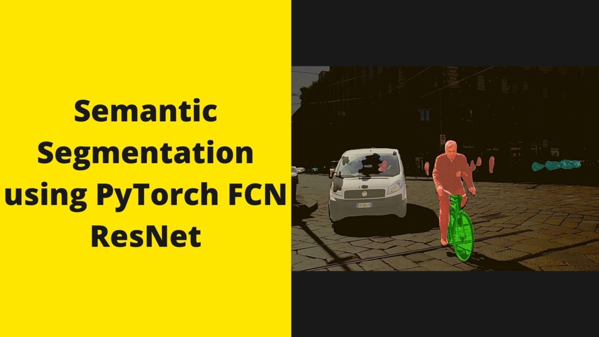 Semantic Segmentation using PyTorch FCN ResNet