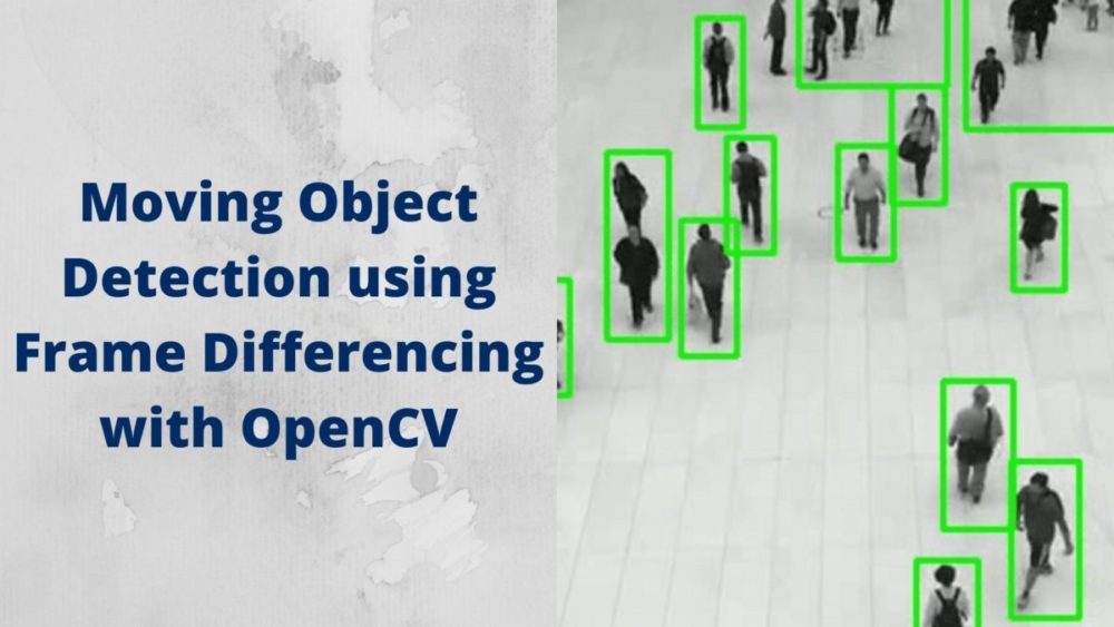 Moving Object Detection using Frame Differencing with OpenCV