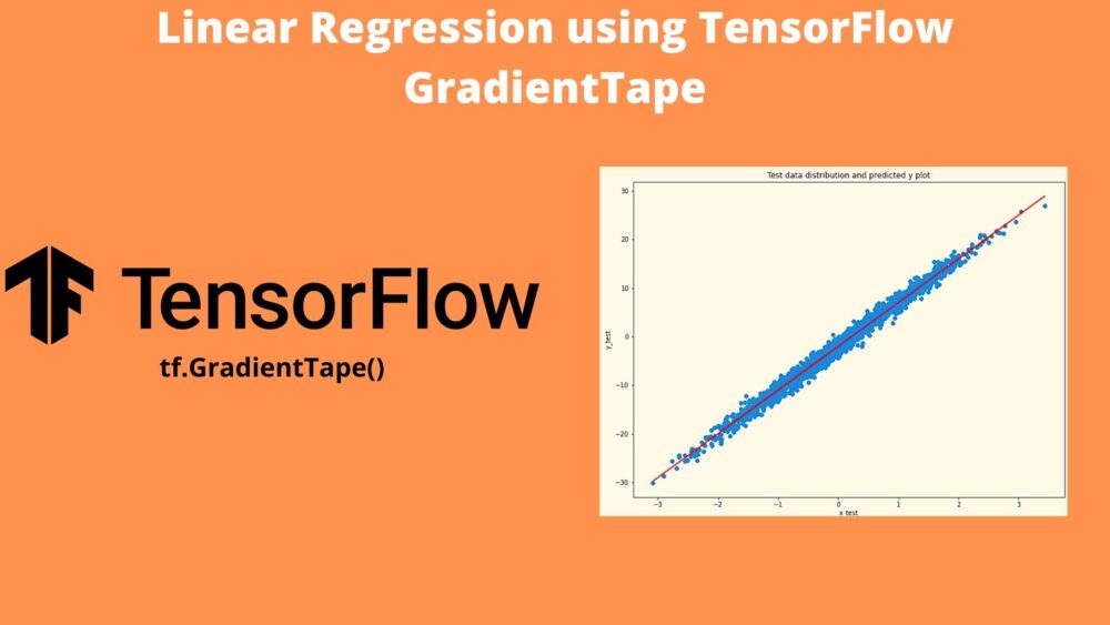 Linear Regression using TensorFlow GradientTape