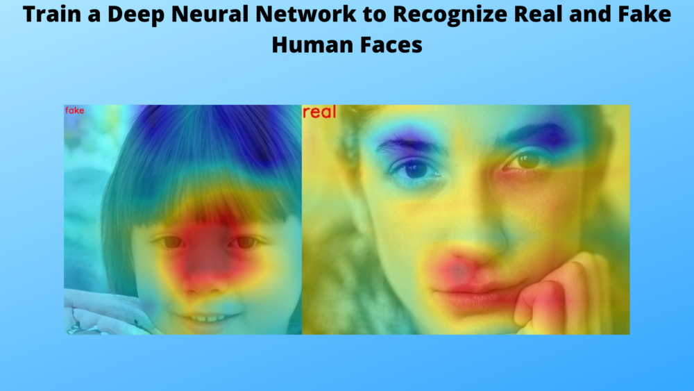 Train a Deep Neural Network to Recognize Real and Fake Human Faces