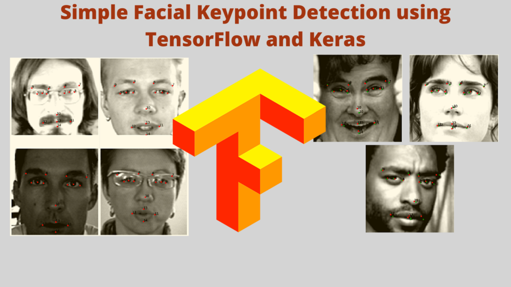 Simple Facial Keypoint Detection using TensorFlow and Keras