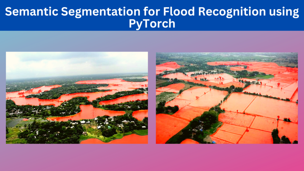 Semantic Segmentation for Flood Recognition using PyTorch