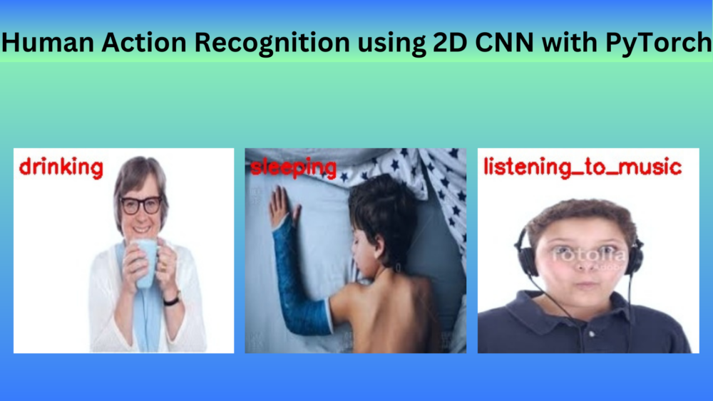 Human Action Recognition using 2D CNN with PyTorch
