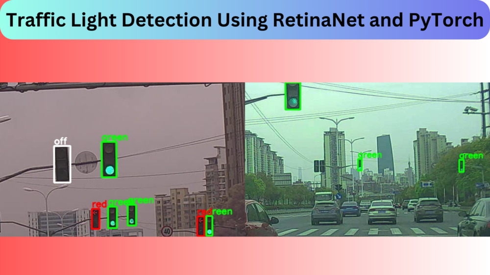 Traffic Light Detection Using RetinaNet and PyTorch