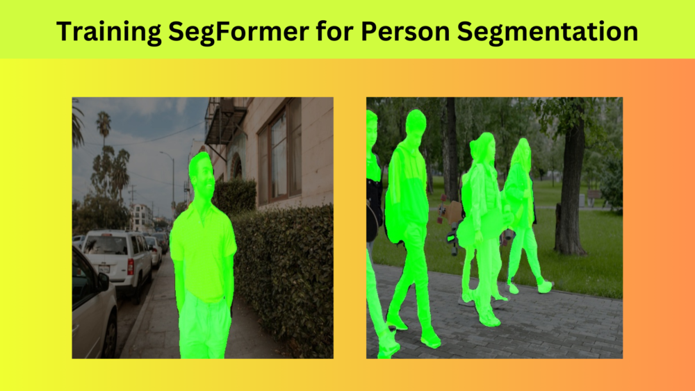 Training SegFormer for Person Segmentation