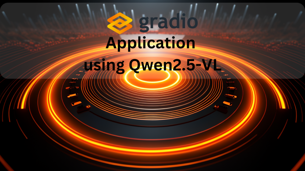Gradio Application using Qwen2.5-VL
