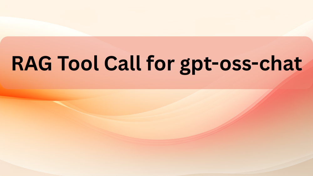 RAG Tool Call for gpt-oss-chat