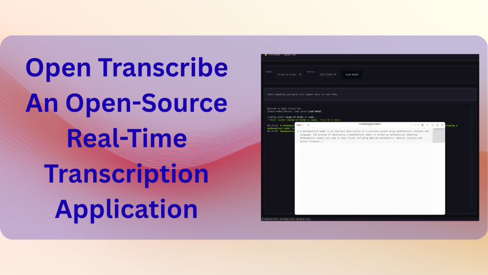Open Transcribe – An Open-Source Real-Time Transcription Application
