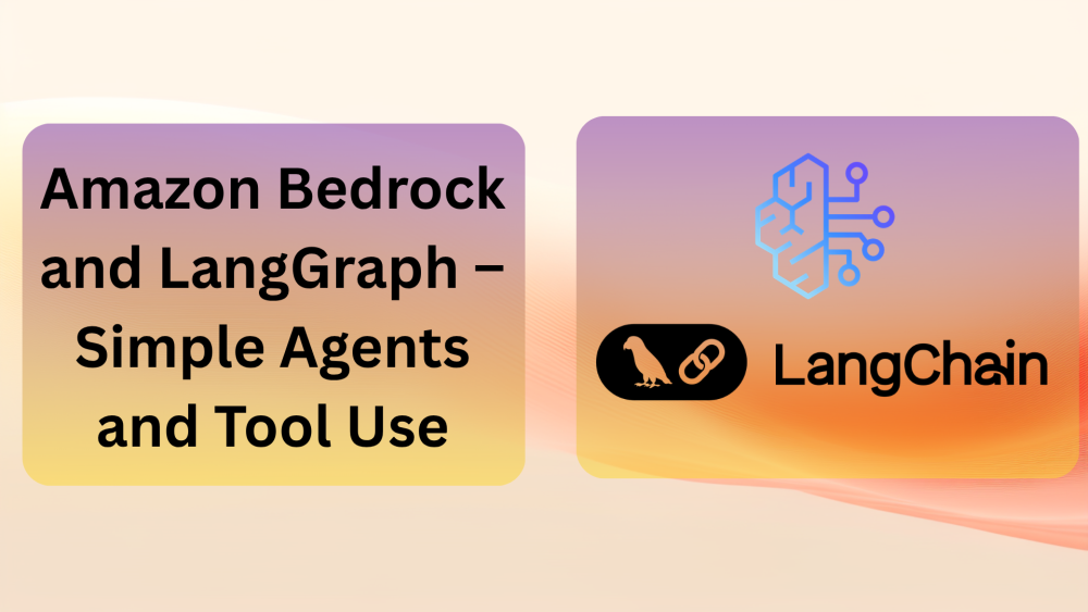 Amazon Bedrock and LangGraph – Simple Agents and Tool Use
